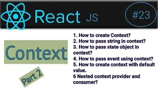 #23 : context api part 2 | How to use context with example | react context explained with example