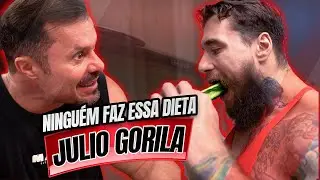 A ASSUSTADORA DIETA DE JULIO GORILA