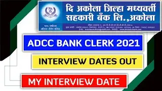 Akola DCC Bank Clerk 2021 Interview Dates Out | My Interview Date |