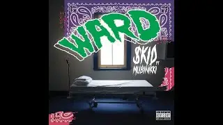$KID - WARD ft. MUBINIKKI