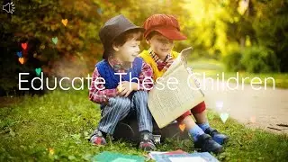 Educate These Children Prayer