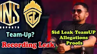 Sid Leak Godl INS TeamUP Bathroom Recording | Sid Angry Reaction On Godlike And INS TeamUP