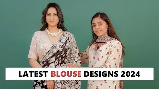 Latest Saree Blouse Designs & Tips to Match blouse on saree