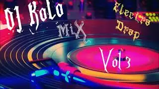 ElectroDrop mix Vol3 Dj KoLo CR