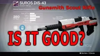 Destiny: Suros DIS-43 - Gunsmith Scout Rifle (Is It Good?)#56 - PVP Gameplay & Review
