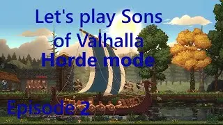Let's play Sons of Valhalla horde mode episode 2 (No commentary)