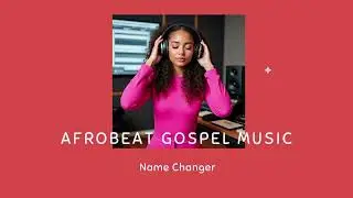 JESUS WILL CHANGE YOUR NAME 