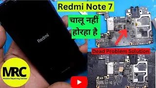 Redmi Note 7 Won't Turn On | Redmi Note 7 Dead Problem Solution | Redmi Note 7 Pro