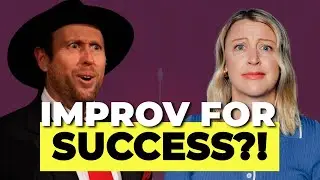 Improv Your Life: How to Build Confidence and Navigate Uncertainty