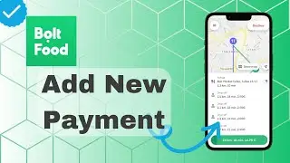 How To Add New Payment Method On Bolt Food?
