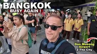 Why BANGKOK Is BUSY Again | Airport Tips, Travel Prices & City Vibes | Don Mueang #livelovethailand