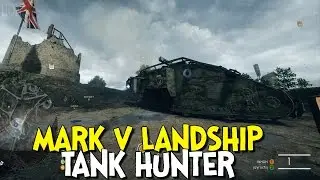 ►Battlefield 1 - Mark V Landship -  SNIPER TANK| 🎮 Battlefield HQ