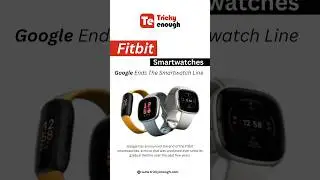 Fitbit Smartwatches: Google Ends The Smartwatch Line ⌚️ #shorts #shortvideo