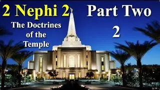 The Book of Mormon - 2 Nephi 2 - Part 2 of 3 | Come Follow Me Discussions w/ Bruce Porter & Dave J