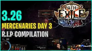Mercenaries Day 3 - R.I.P Compilation | POE 3.26