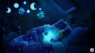 Bluey Deep Sleep 🌙✨ | Calm Night Music for Peaceful, Restful Sleep