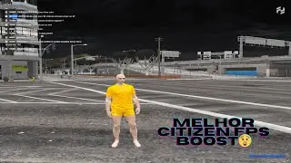 FIVEM MELHOR CITIZEN FPS BOOST PARA PC FRACO 4 DE RAM #FIVEM ATUALIZADO