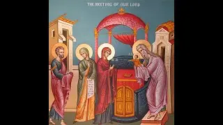 Orthros & Divine Liturgy for the Presentation of Our Lord and Savior in the Temple  -- 2/2/26