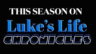 Luke&rsquo;s Life Chronicles Season Four Superteaser