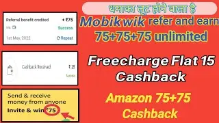 Mobikwik refer and earn new offer 2022! Freecharge new  scan and pay offer !Amazon refer and earn