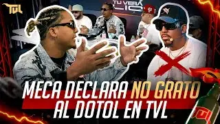 ERICK MECA DECLARA NO GRATO AL DOTOL NASTRA EN TVL (TU VERA LIO PODCAST)