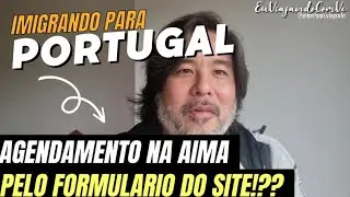 Agendamento na Aima pra quem veio com visto via formulario no site da AIMA!???