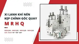 🔥 Xi Lanh Kh&iacute; N&eacute;n Kẹp Chỉnh G&oacute;c Quay MRHQ - Đa Năng, Ch&iacute;nh X&aacute;c Cho Ứng Dụng C&ocirc;ng Nghiệp