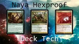 Naya Hexproof - Deck Tech (Journey into Nyx Standard)