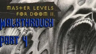 Master Levels for Doom 2 Walkthrough Part 4