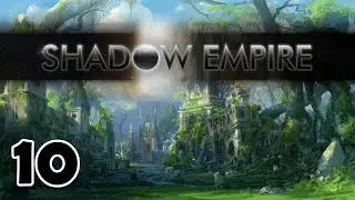 Reaching the Eastern Shores | Shadow Empire | Episode 10