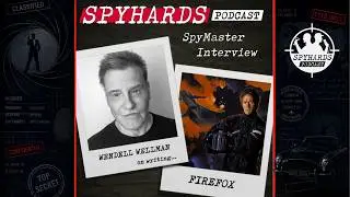 SpyMaster Interview #16: Wendell Wellman - SpyHards Podcast