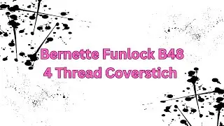 4 Thread Coverstitch on Funlock B48