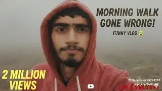 MORNING WALK GONE WRONG! 😂 | Funny Vlog (Best for CTR) | 2 Million Views Challenge