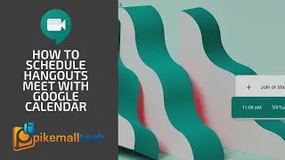 How to Schedule Hangouts Meet with Google Calendar