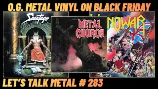 Black Friday Sale Had the BEST OG Metal Vinyl Collection I've Seen in Years. LET'S TALK METAL #283