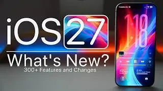 iOS 27 is Out! - What's New?