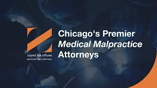 Chicago Medical Malpractice Lawyers | Zayed Law Offices