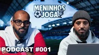 MENINHOS JOGA PODCAST #001 - IST DIE CHELSEA KRISE REAL ?