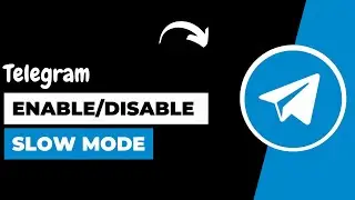 How to Enable /Disable Slow Mode on Telegram !