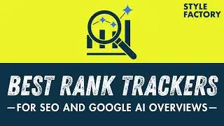 Best Rank Trackers (2025) &mdash; for SEO and Google AI Overviews