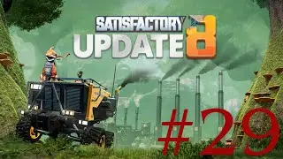 Satisfactory Update 8