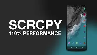 SCRCPY - МАКСИМАЛЬНЫЕ НАСТРОЙКИ ПРОИЗВОДИТЕЛЬНОСТИ