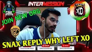 Snax Reply Why Left Xo