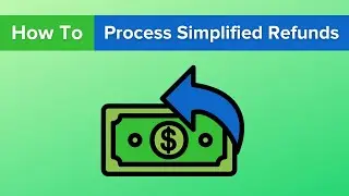 How To: Process Simplified Refunds
