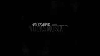 V&ouml;lksmusik   X Ray Eyes Selway Memory Boy Remix