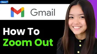 How To Zoom Out on Gmail for Mac & Windows 2026 (Step By Step)