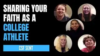Sharing Your Faith as a College Athlete | CSF Sent