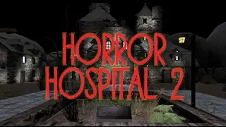 Horror hospital 2. ОБЗОР. Кошмар в ужасной псих-больнице!