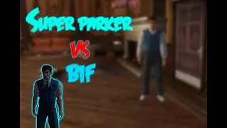 Bully SE: Super Parker (500 HP yellow health) VS Bif (Normal)
