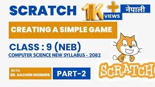 Scratch  Class-9 Computer Science (NEB) New Syllabus 2082|| Block Programming || Nepali ||Part-2